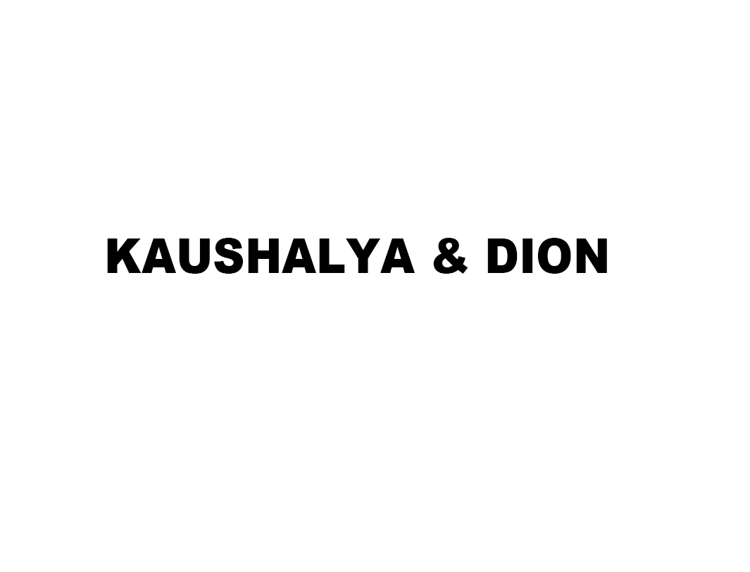 KAUSHALYA & DION